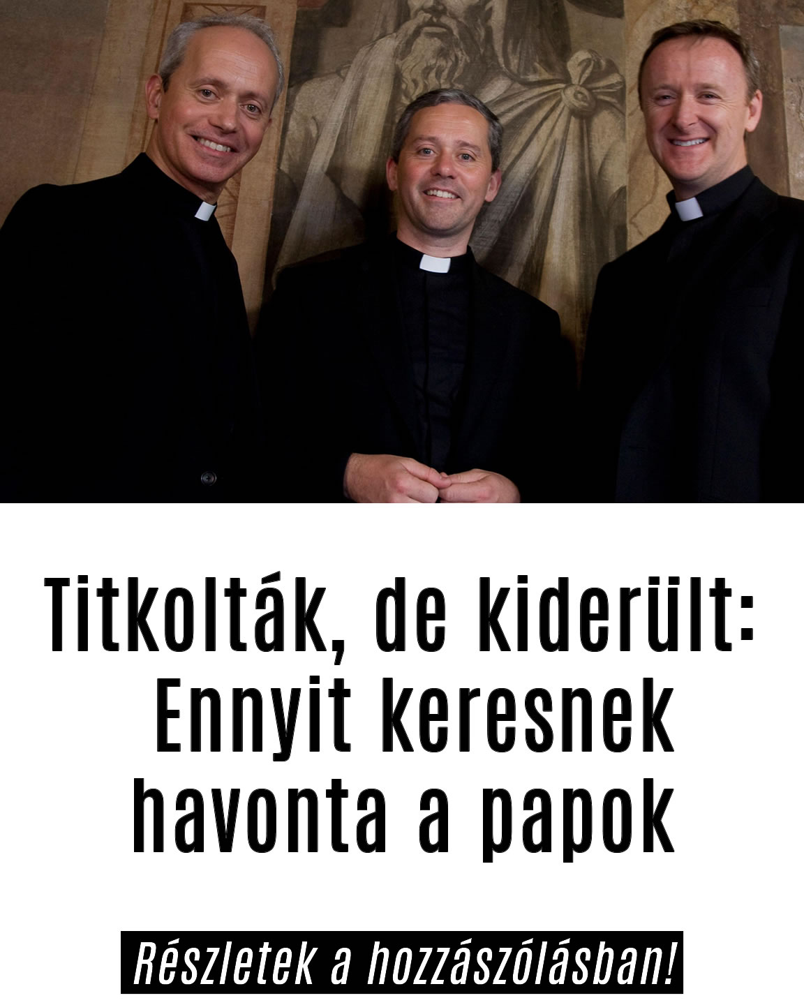 Titkolták, de kiderült: Ennyit keresnek havonta a papok