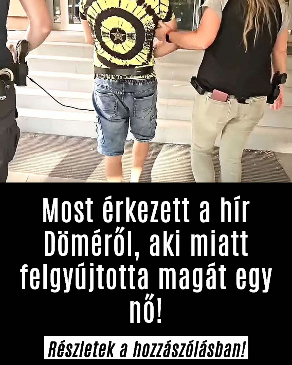 Most érkezett a hír Döméről, aki miatt felgyújtotta magát egy nő!