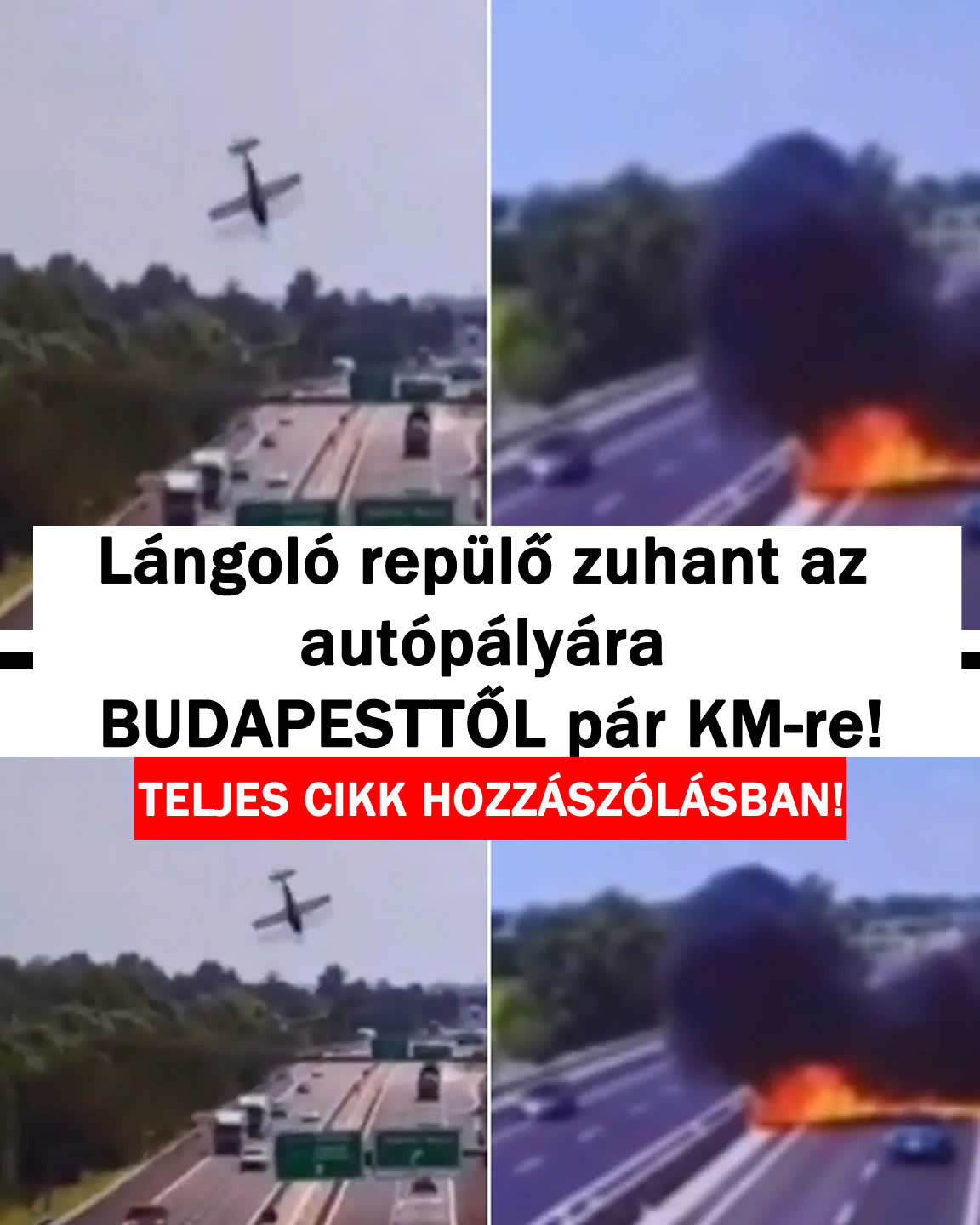 Repülő zuhant az autópályára BP-től pár KM-re!