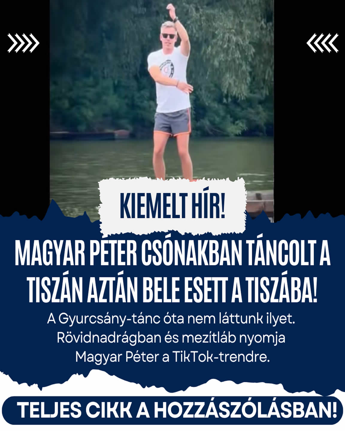 Magyar Peti Csónakban táncolt a TISZÁN aztán BELEESETT!