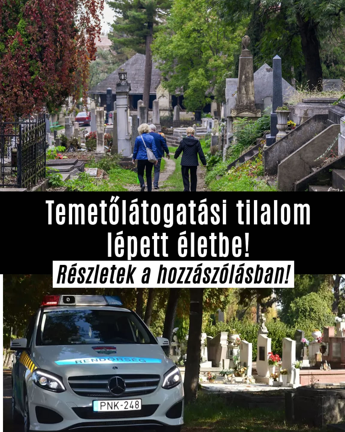 Temetőlátogatási tilalom lépett életbe!