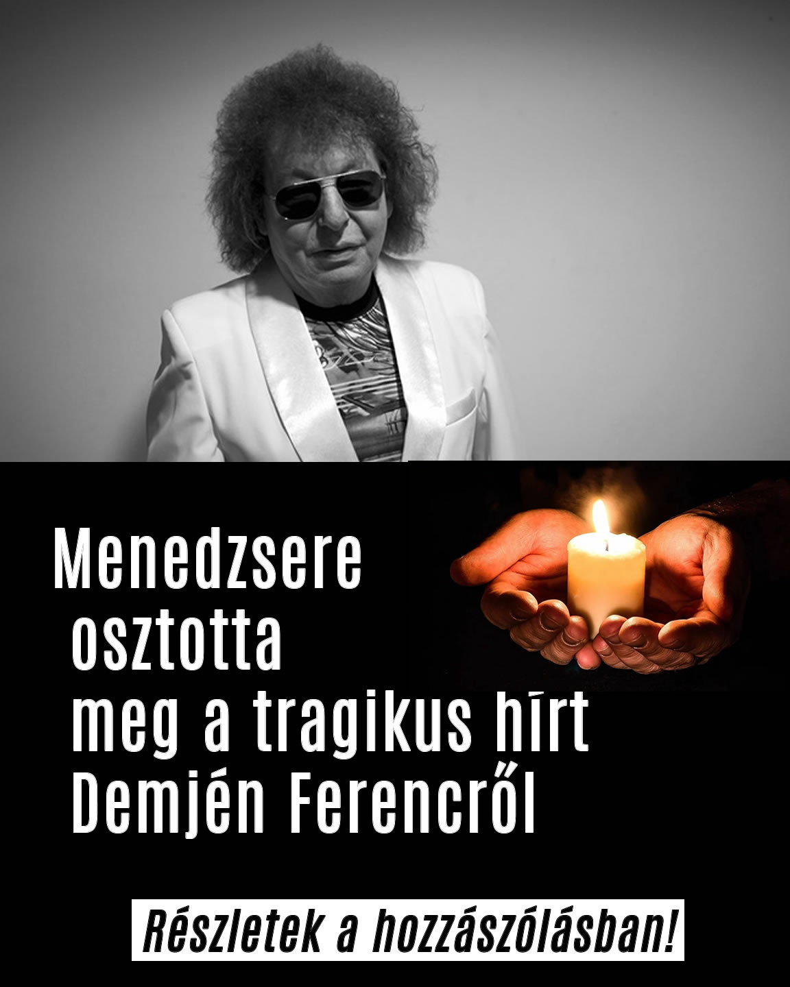 Menedzsere osztotta meg a szomorú hírt Demjén Ferencről