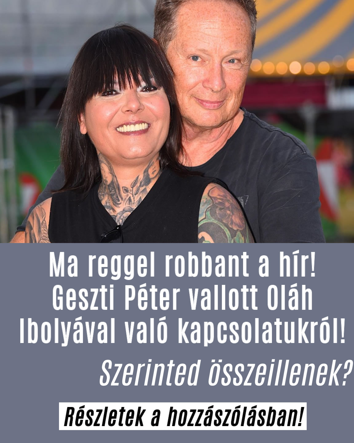 Geszti Péter vallott Oláh Ibolyával való kapcsolatukról!