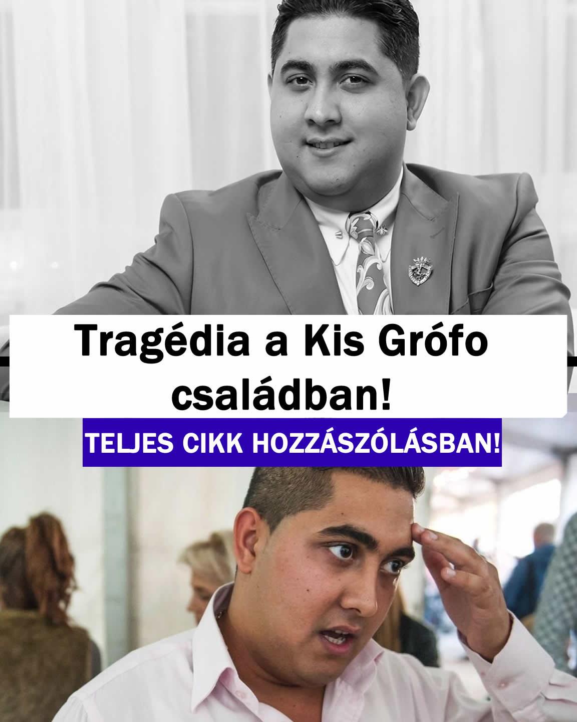 Tragédia a Kis Grófo családban! Ez történt!