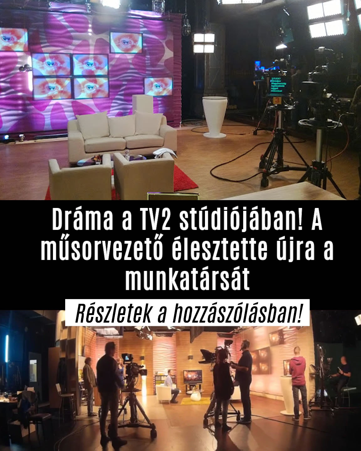 Dráma a TV2 stúdiójában! A műsorvezető élesztette újra a munkatársát