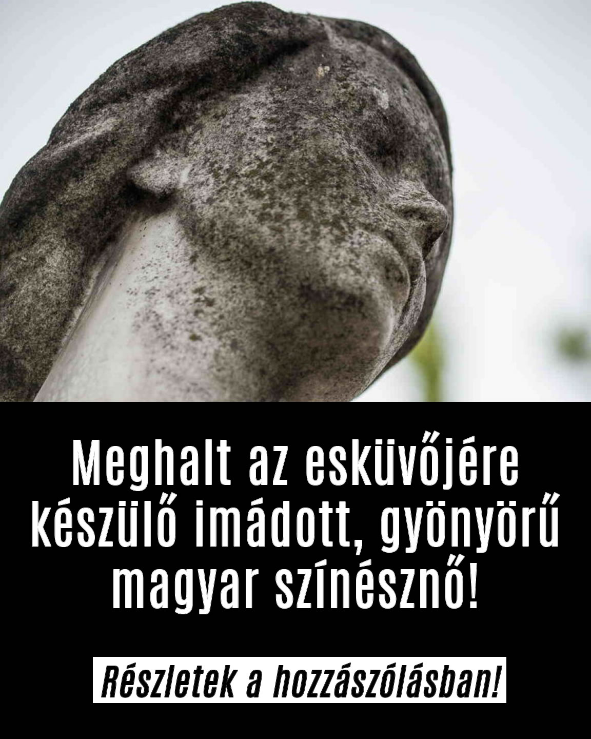 Meghalt az esküvőjére készülő gyönyörű színésznő!