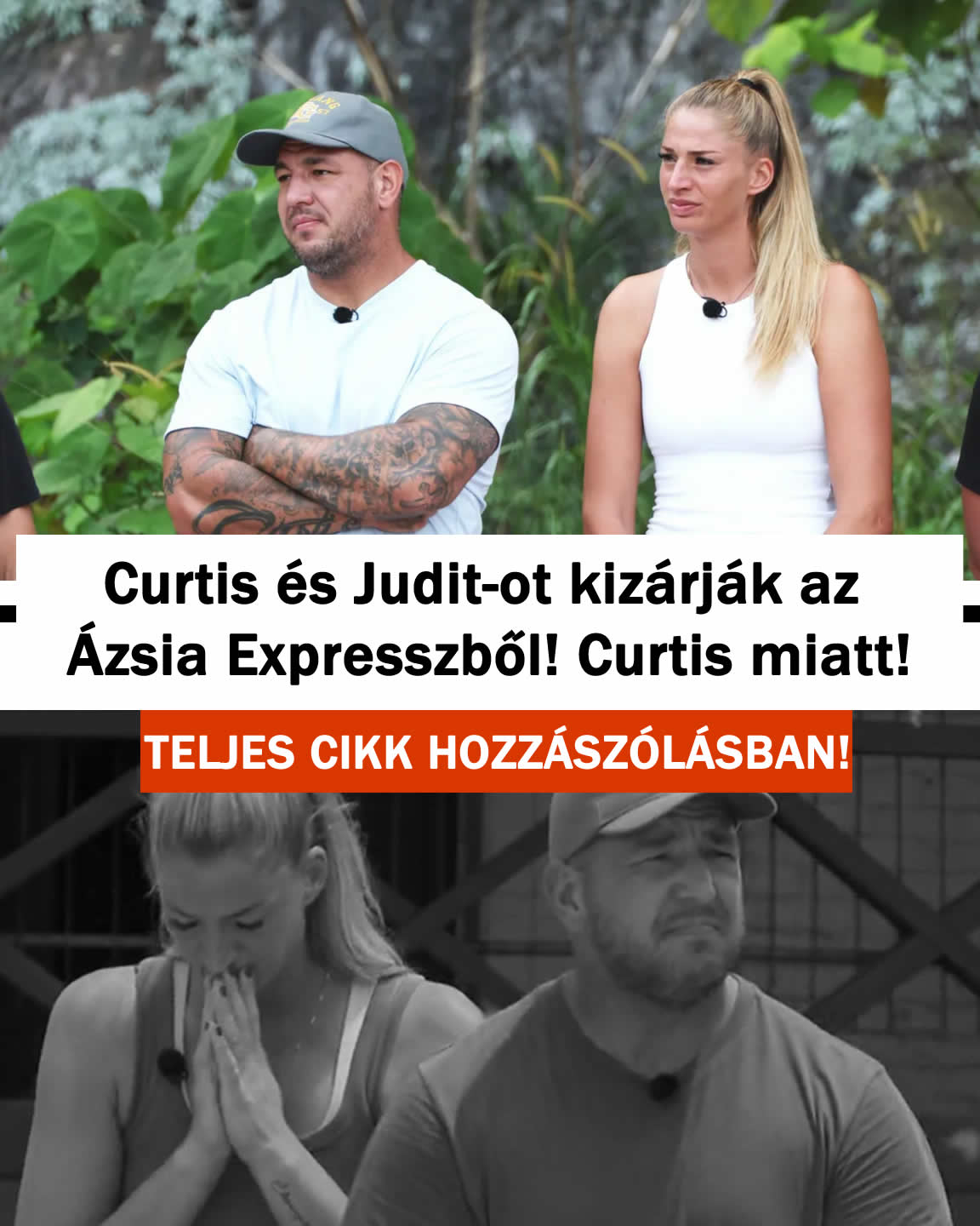 Curtis és Judit-ot kizárják az Ázsia Expresszből! Curtis miatt!