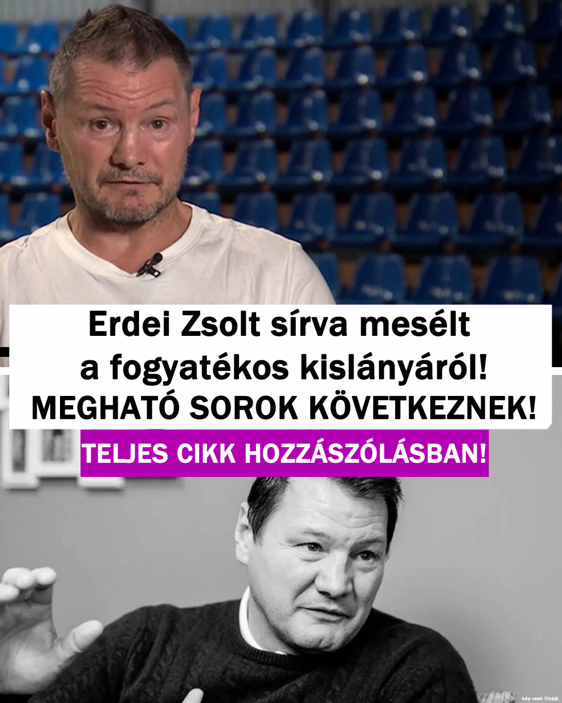 Erdei Zsolt sírva mesélt a fogyatékos kislányáról!