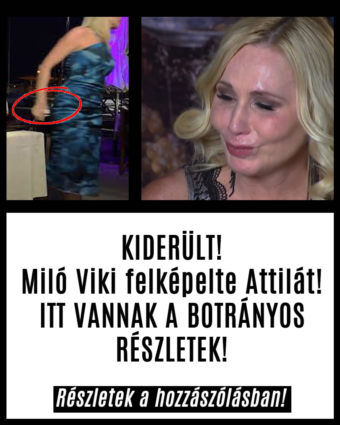 Miló Viki felképelte Attilát!
