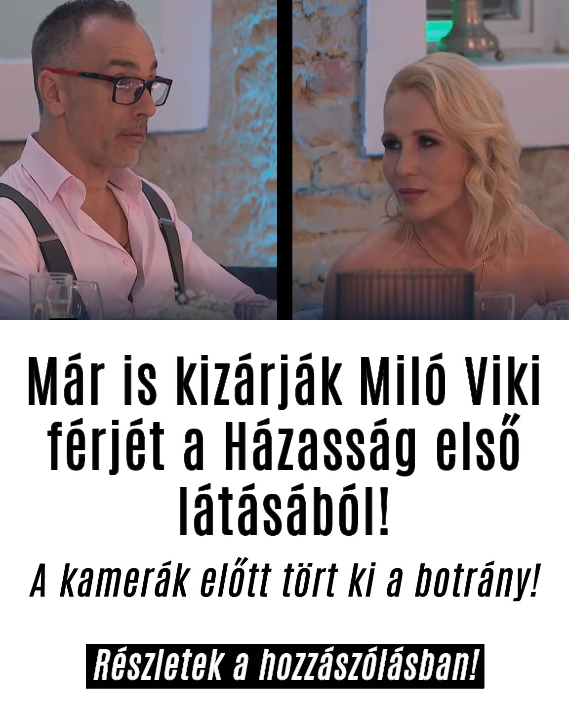 Már is kizárják Miló Viki férjét a Házasság első látásából!