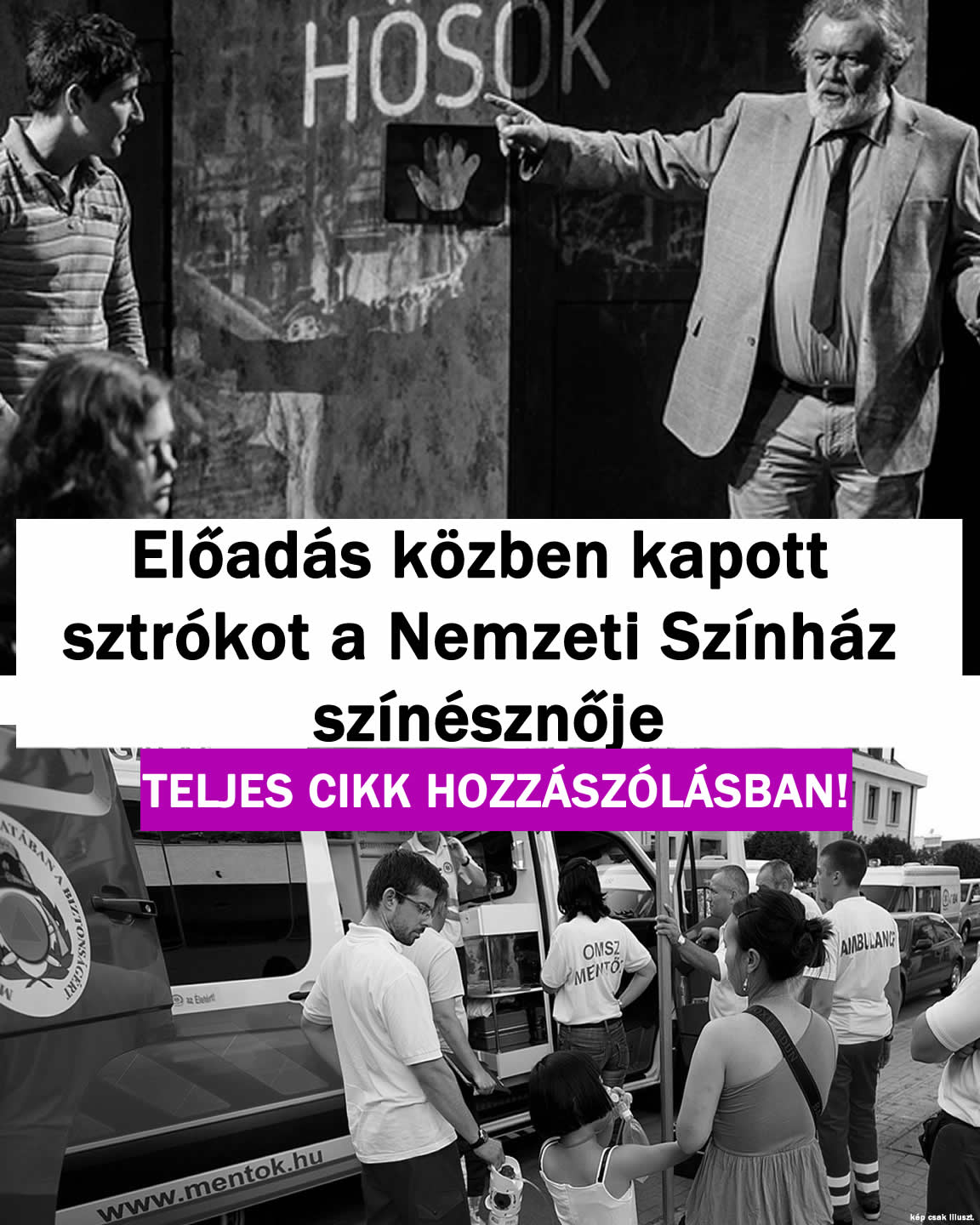 Előadás közben kapott sztrókot a magyar színésznő