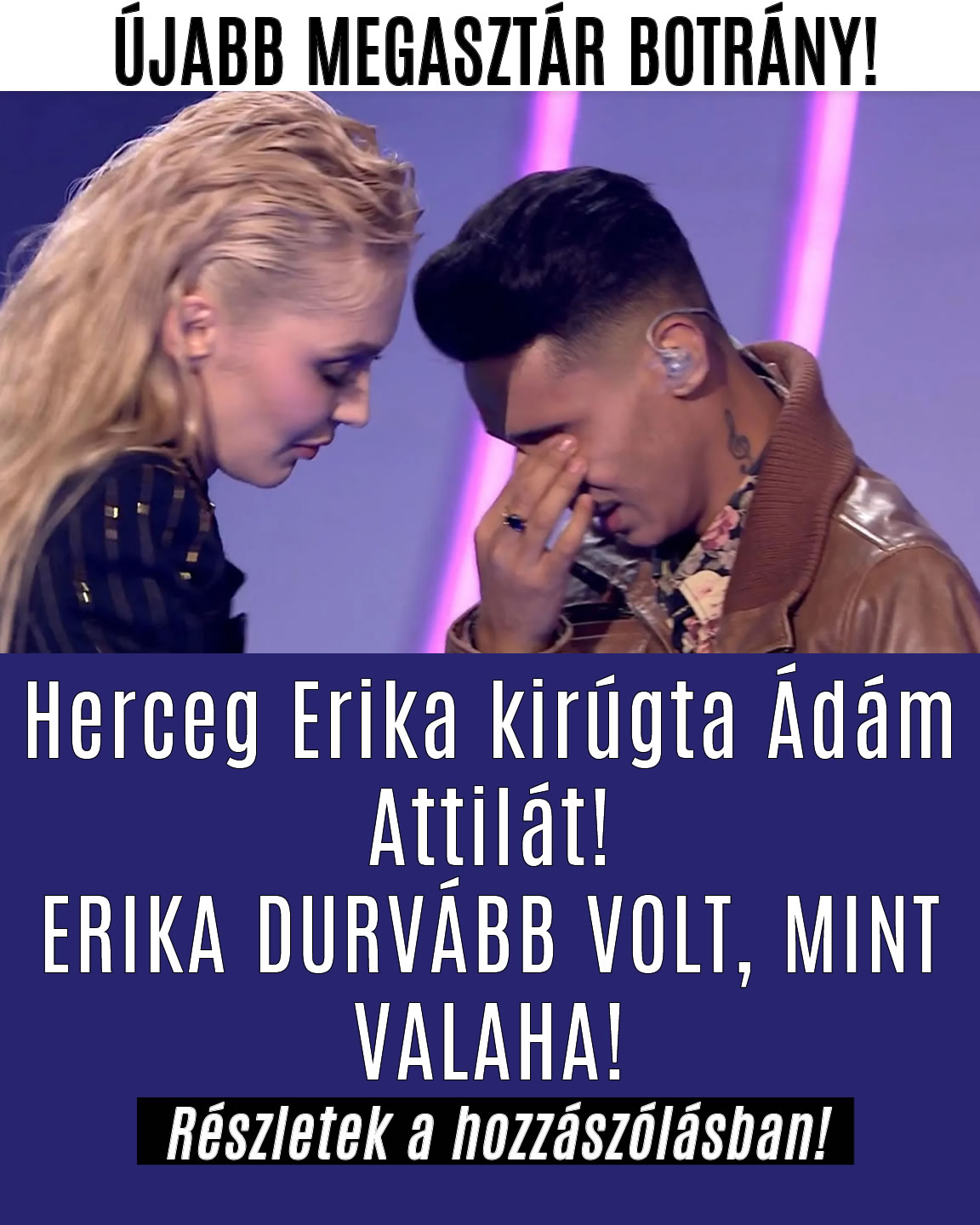 Herceg Erika kirúgta Ádám Attilát!