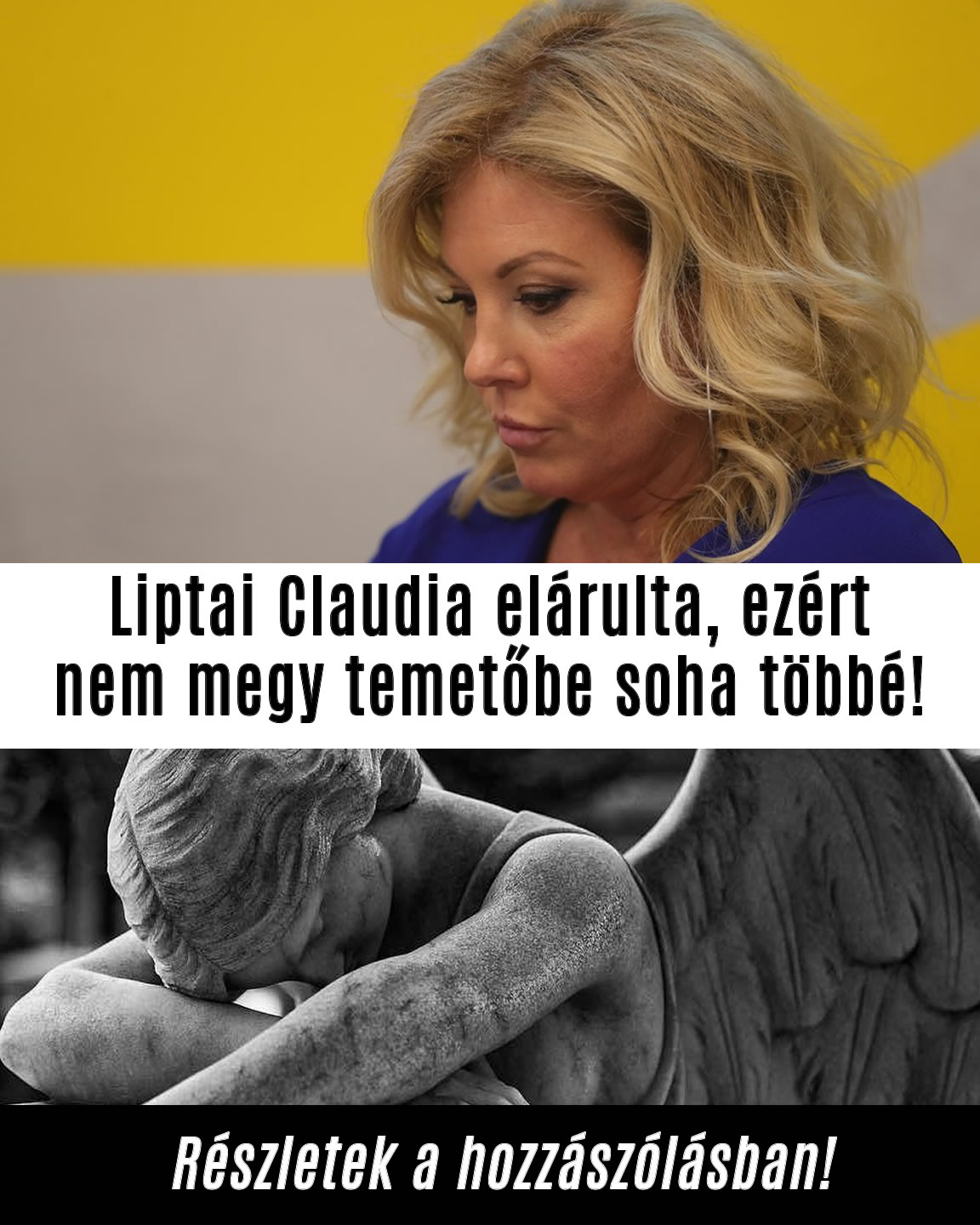 Soha többé nem megy temetőbe Liptai Claudia