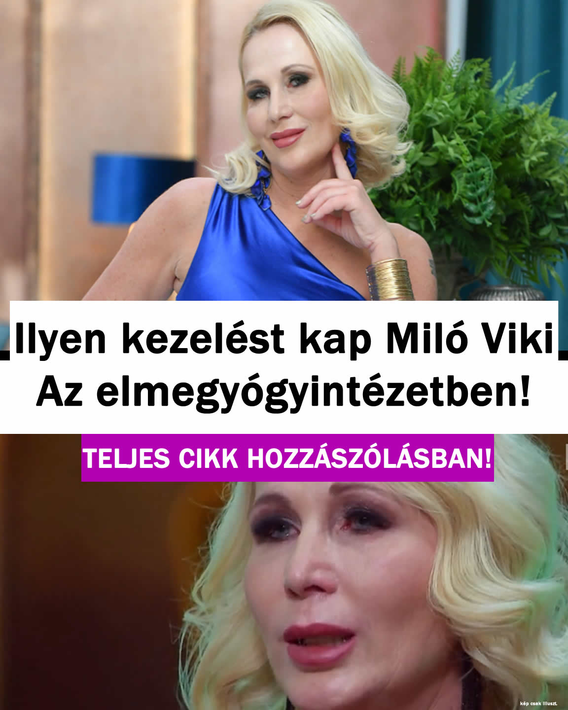 Ilyen kezelést kap Miló Viki elmegyógyintézetben!