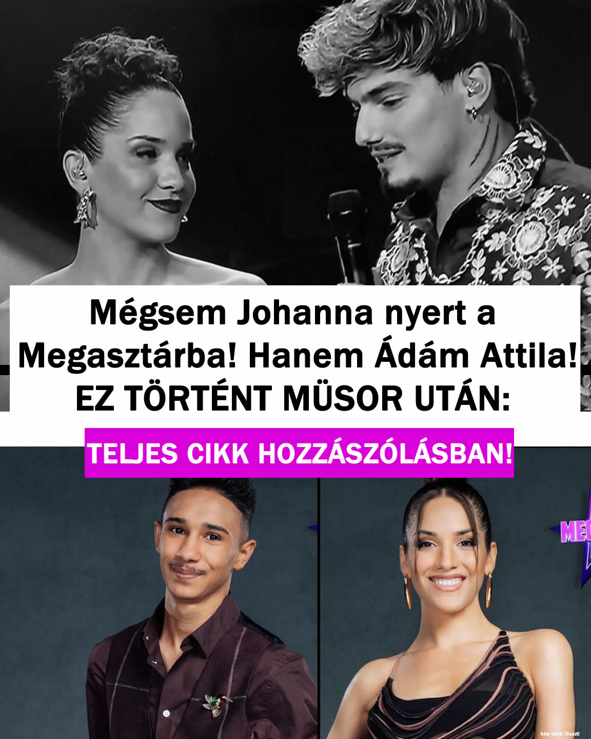 Mégsem Johanna nyert Hanem Ádám Attila!