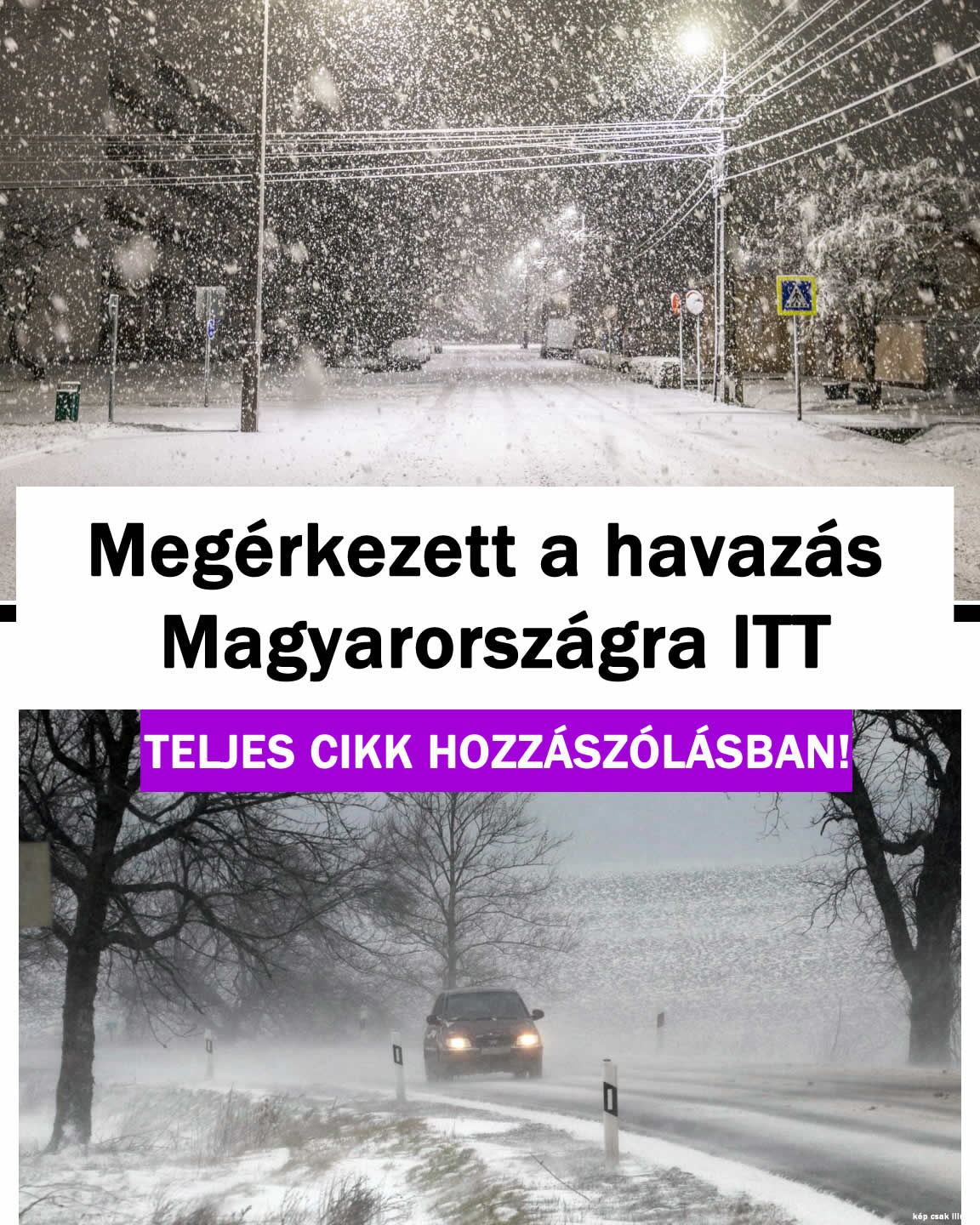 Megérkezett a havazás Magyarországra ITT