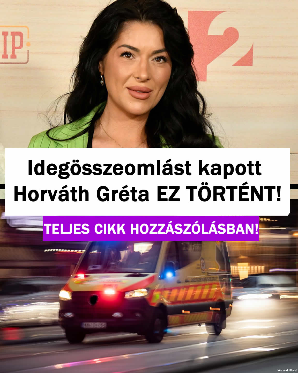 Idegösszeomlást kapott Horváth Gréta EZ történt: