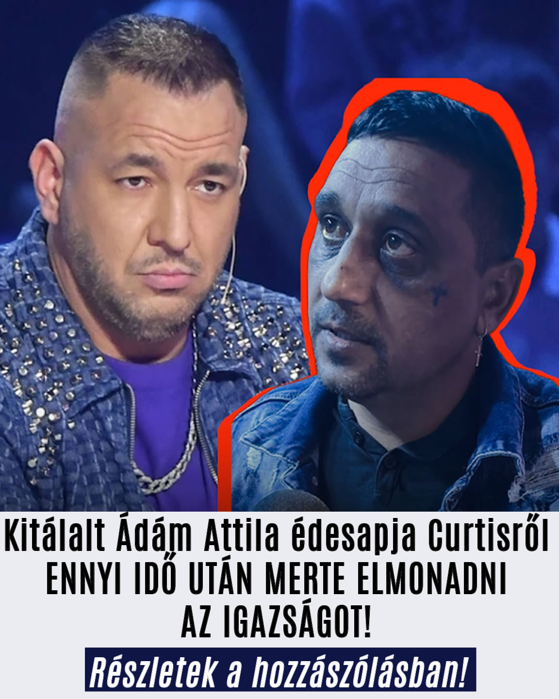Kitálalt Ádám Attila édesapja Curtisről