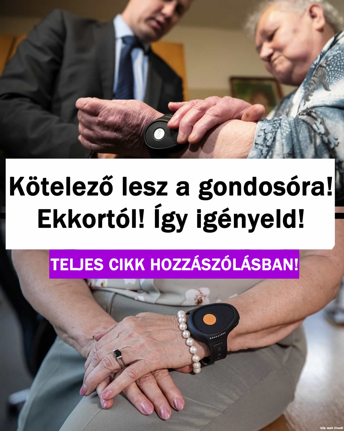 Kötelező lesz a gondosóra! Ekkortól! Így igényeld!