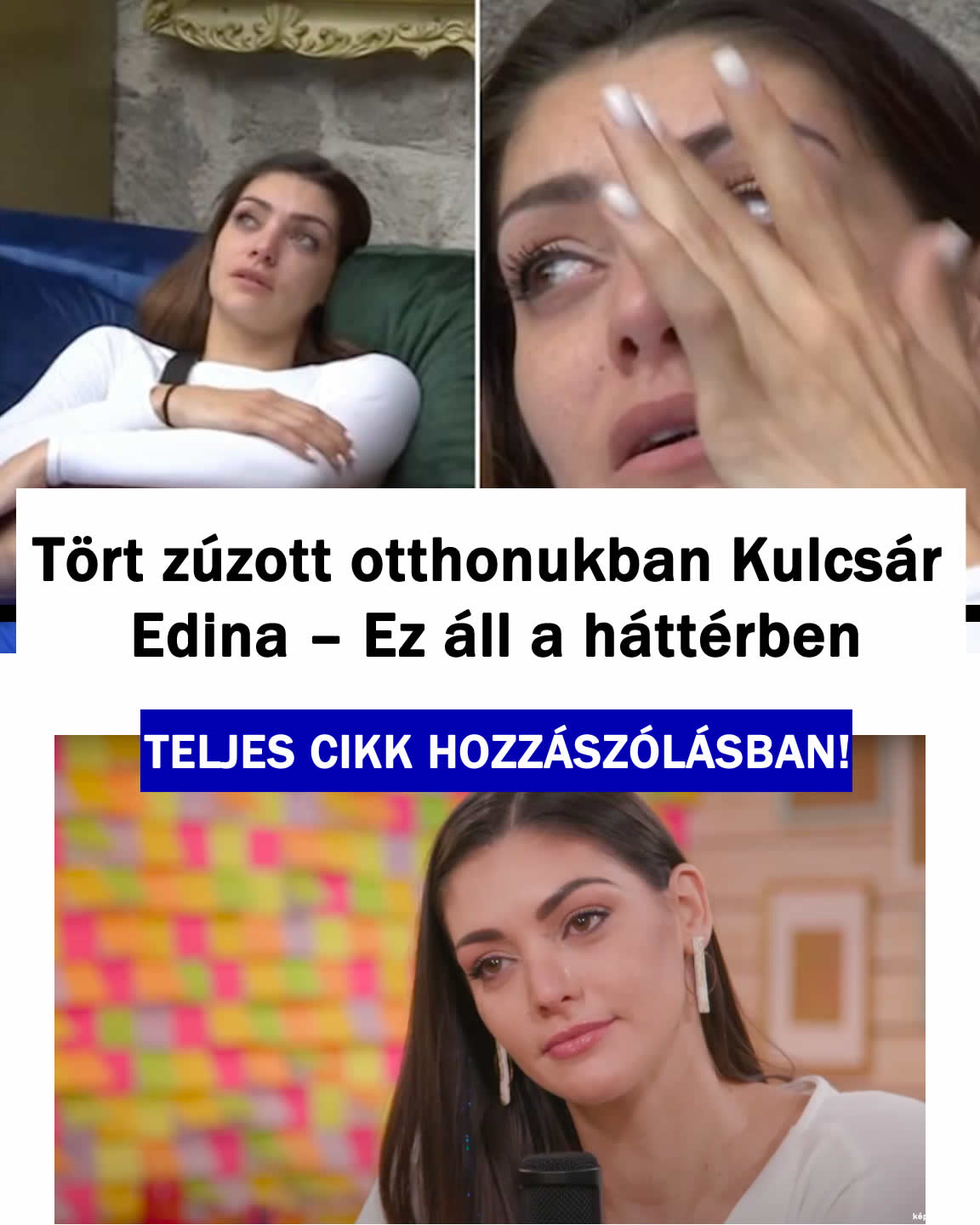 Tört zúzott otthonukban Kulcsár Edina EZÉRT: