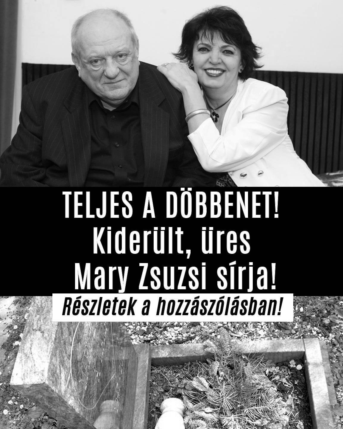 Kiderült, üres Mary Zsuzsi sírja!