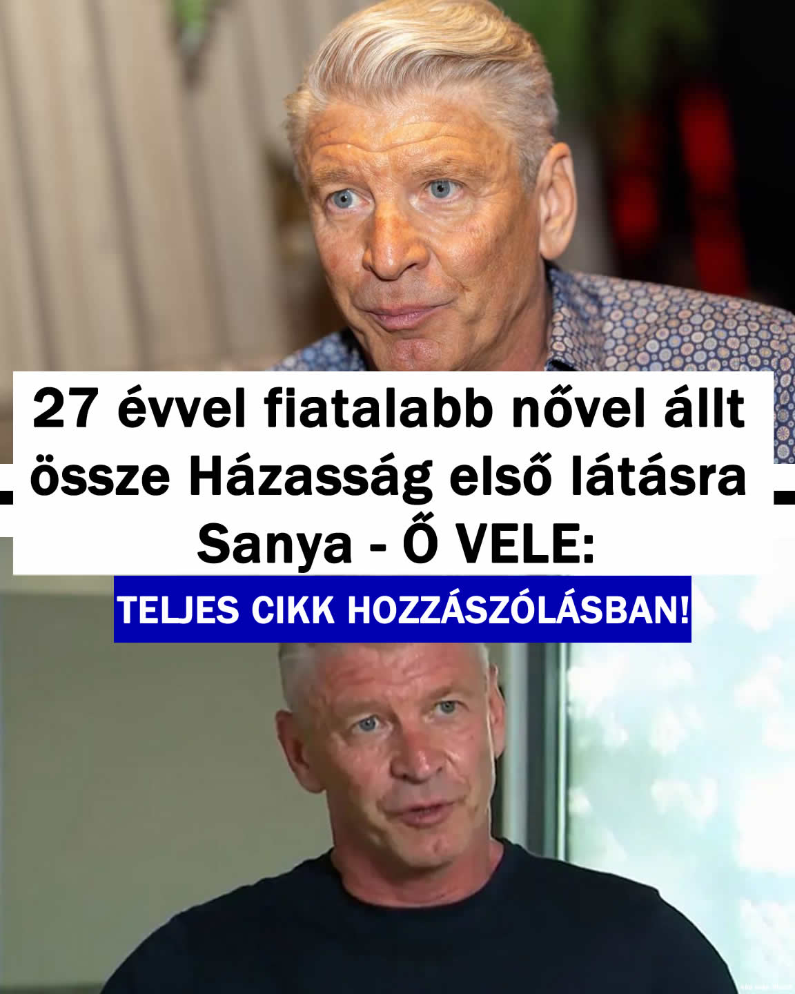 27 évvel fiatalabbal NŐVEL jött össze Sanya Ő AZ: