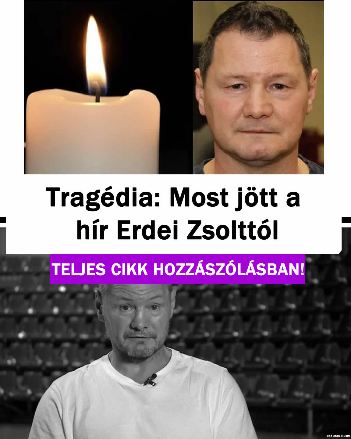 Tragédia: Most jött a hír Erdei Zsolttól