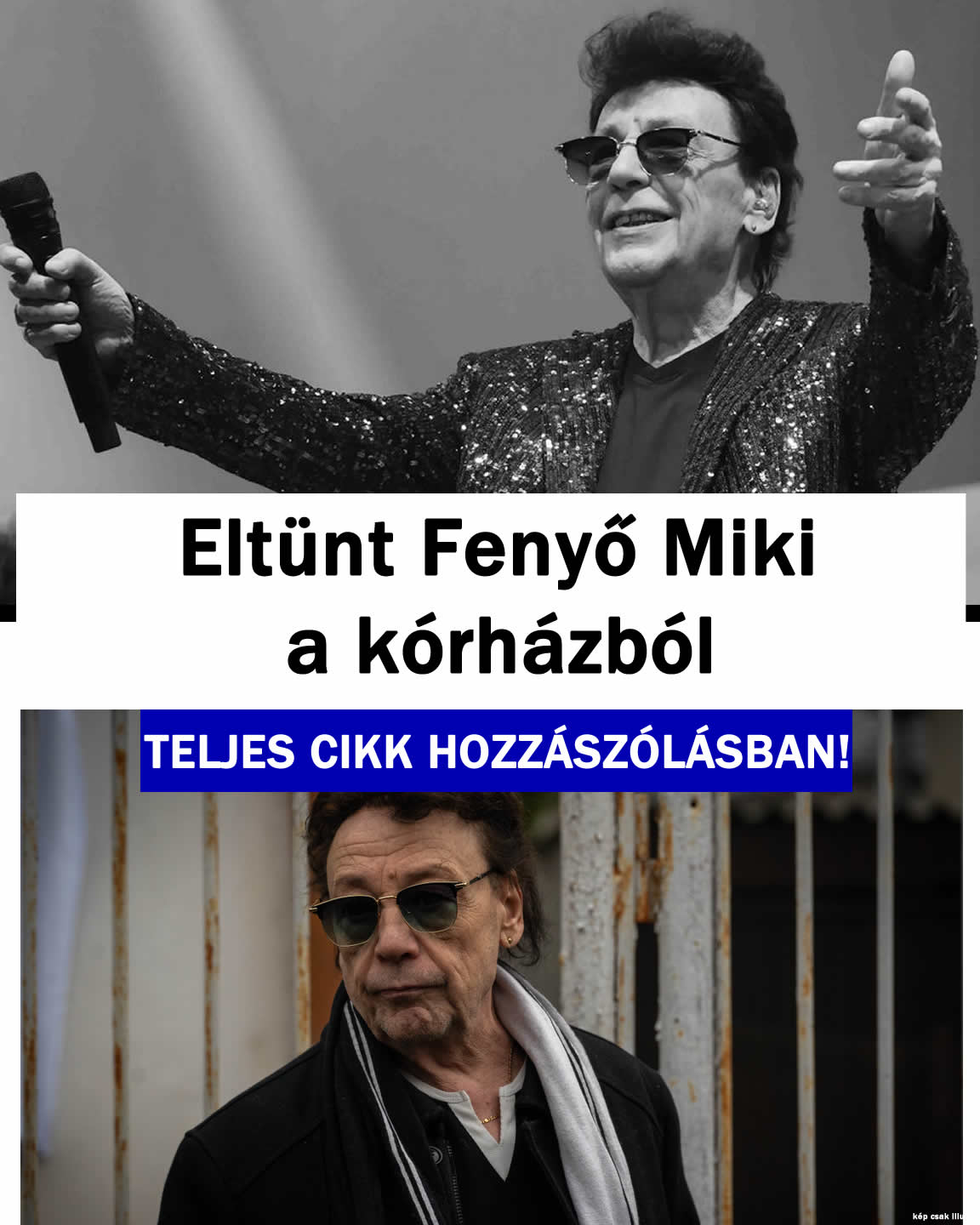 Eltűnt Fenyő Miki a kórházból NEM TALÁLJÁK