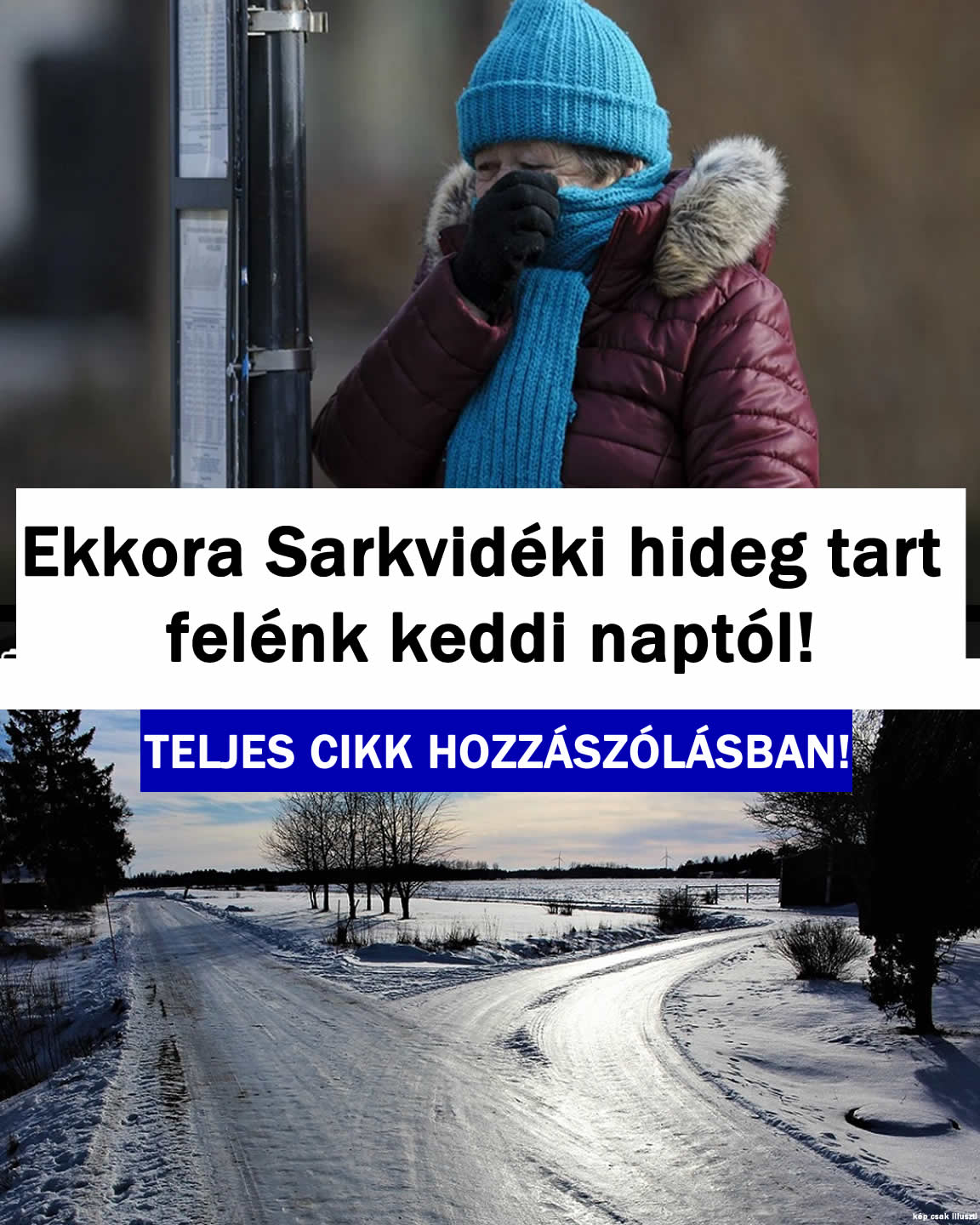 Ekkora Sarkvidéki hideg tart felénk keddtől!