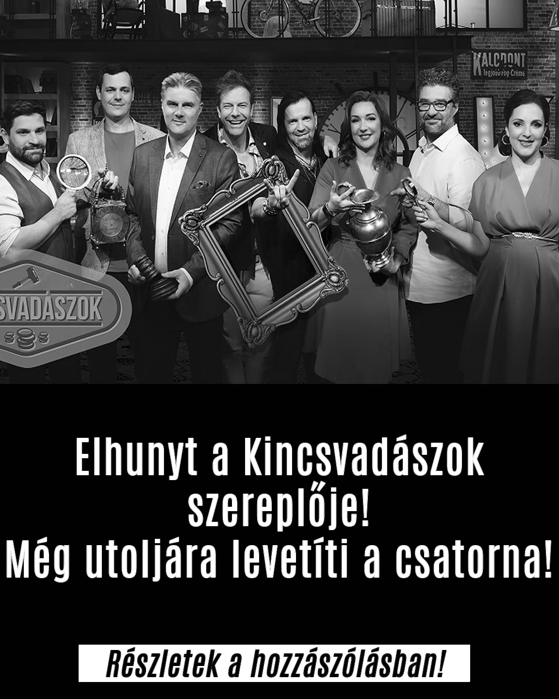 Elhunyt a Kincsvadászok szereplője