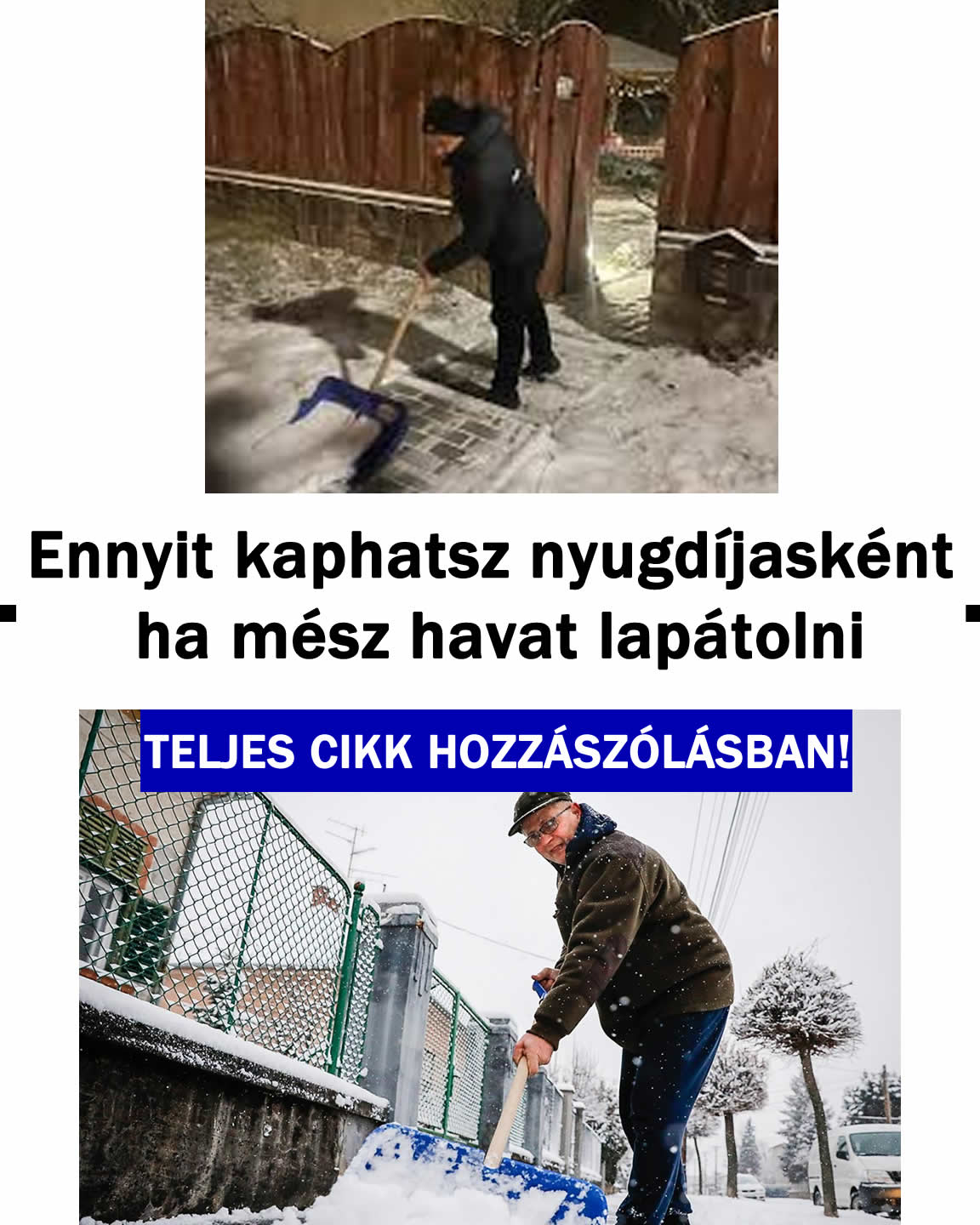 Ennyit kapsz nyugdíjasként ha mész hót lapátolni