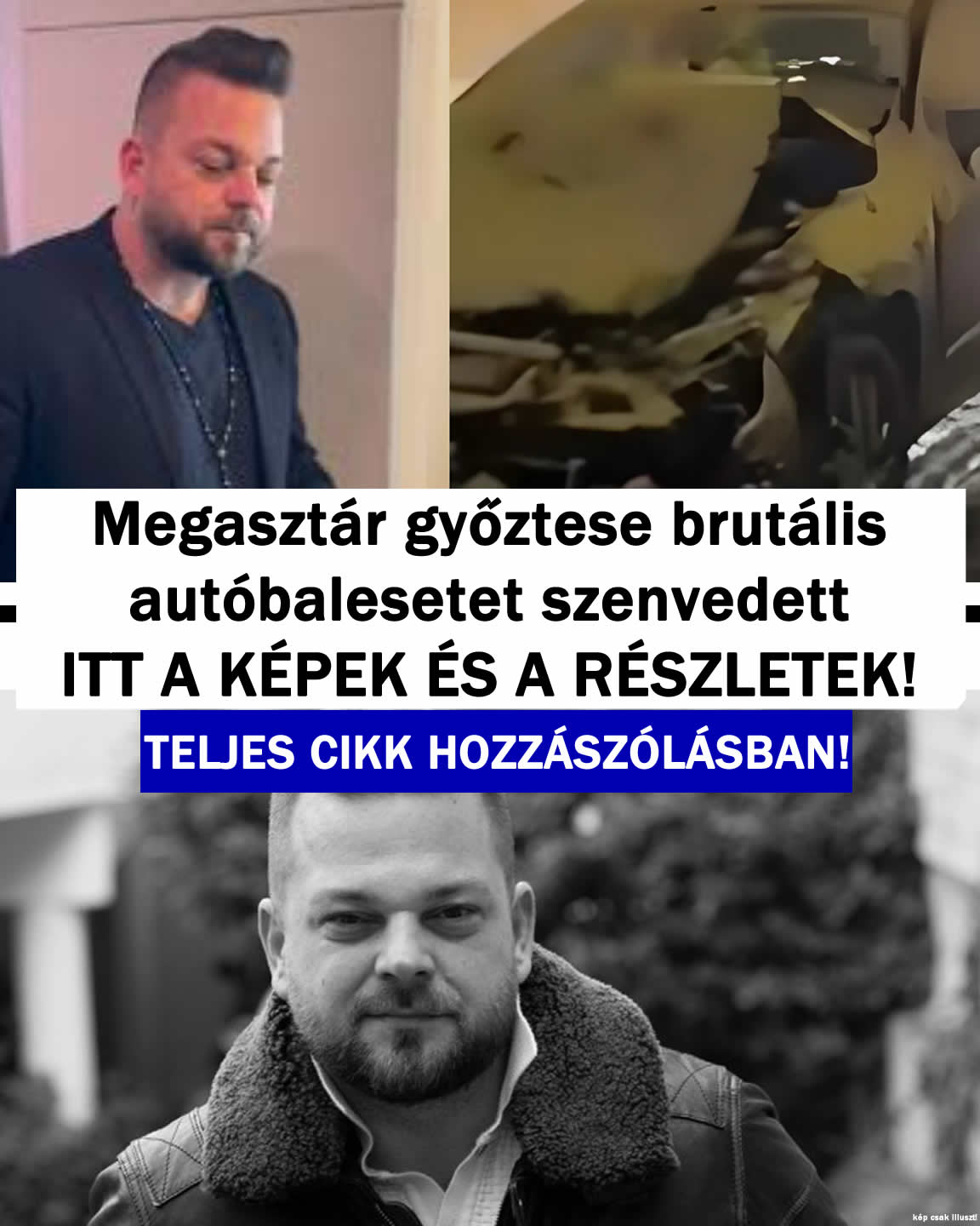 Megasztár győztesének brutális autóbalesete lett