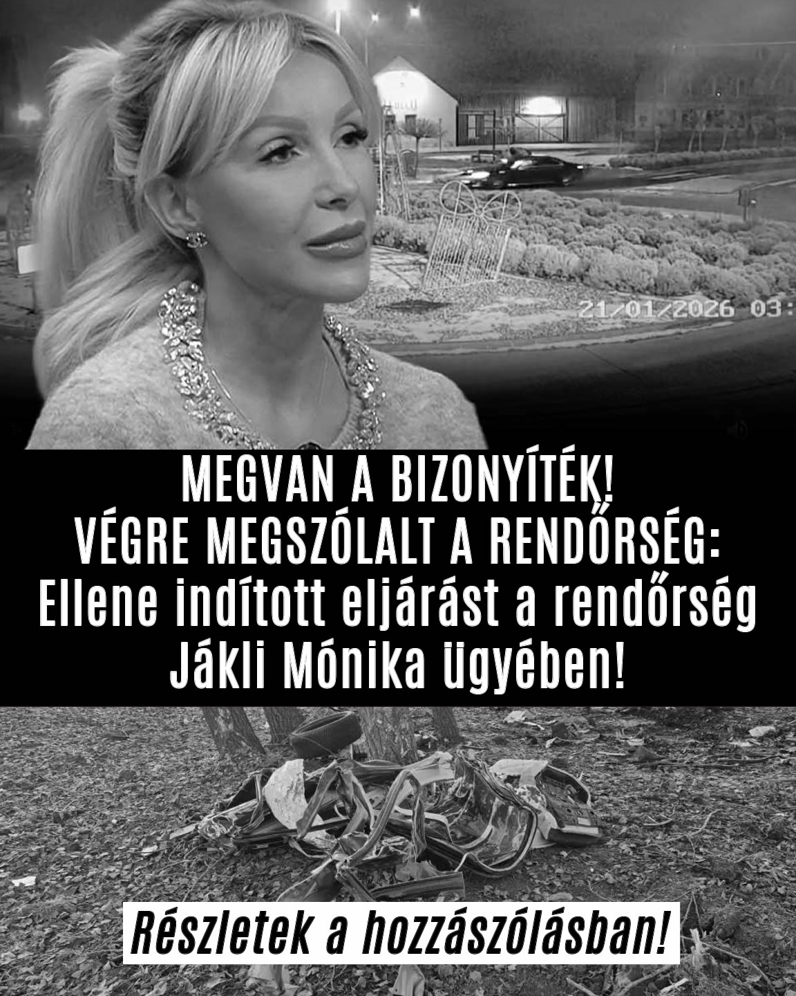 Eljárást indított a rendőrség Jákli Mónika ügyében!