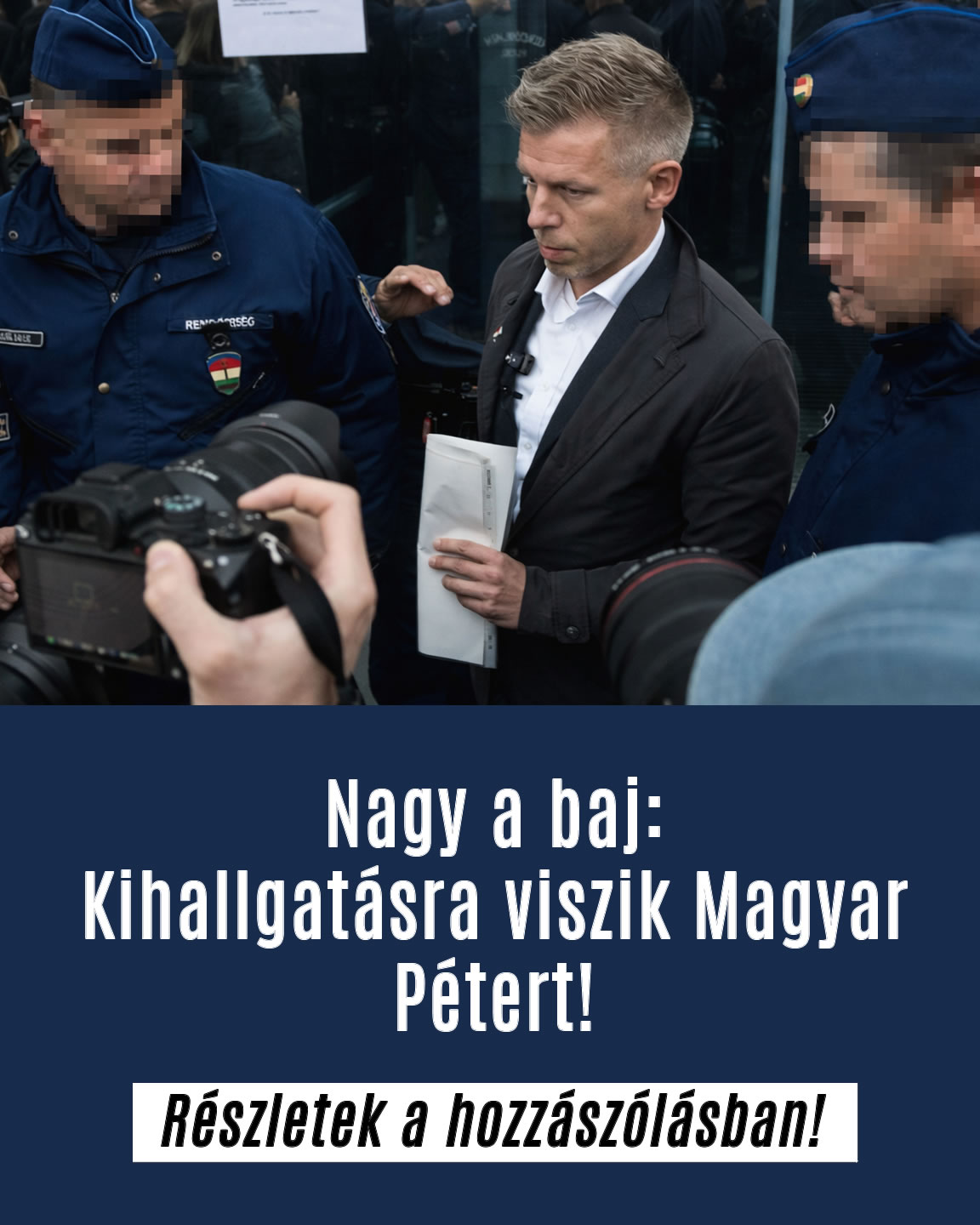 Kihallgatásra viszik Magyar Pétert!