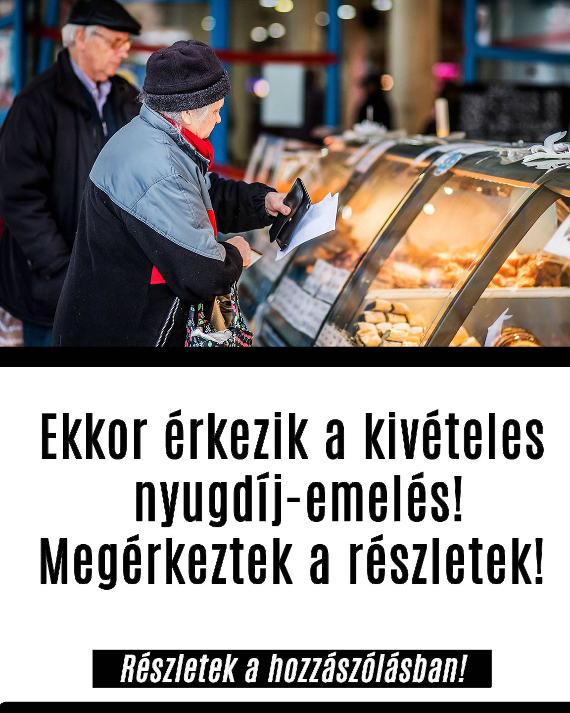 Ekkor érkezik a kivételes nyugdíj-emelés!