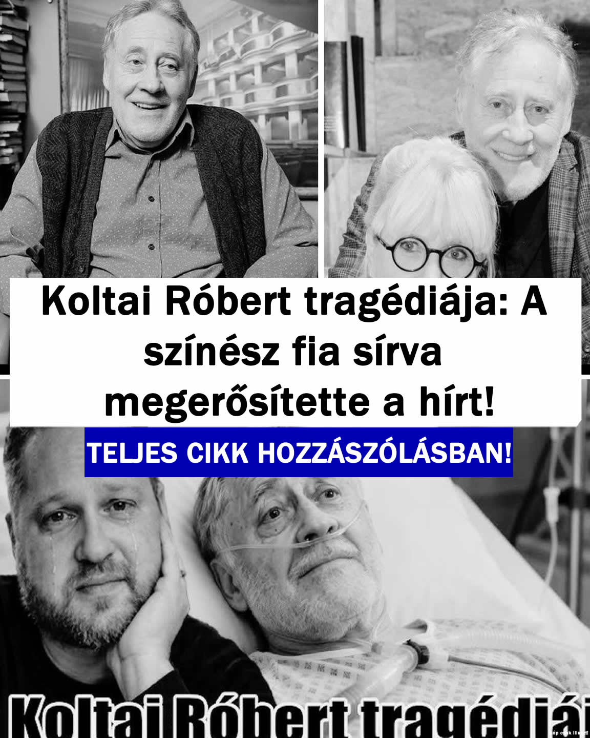 Koltai Róbert tragédiája: A fia sír erősítette meg