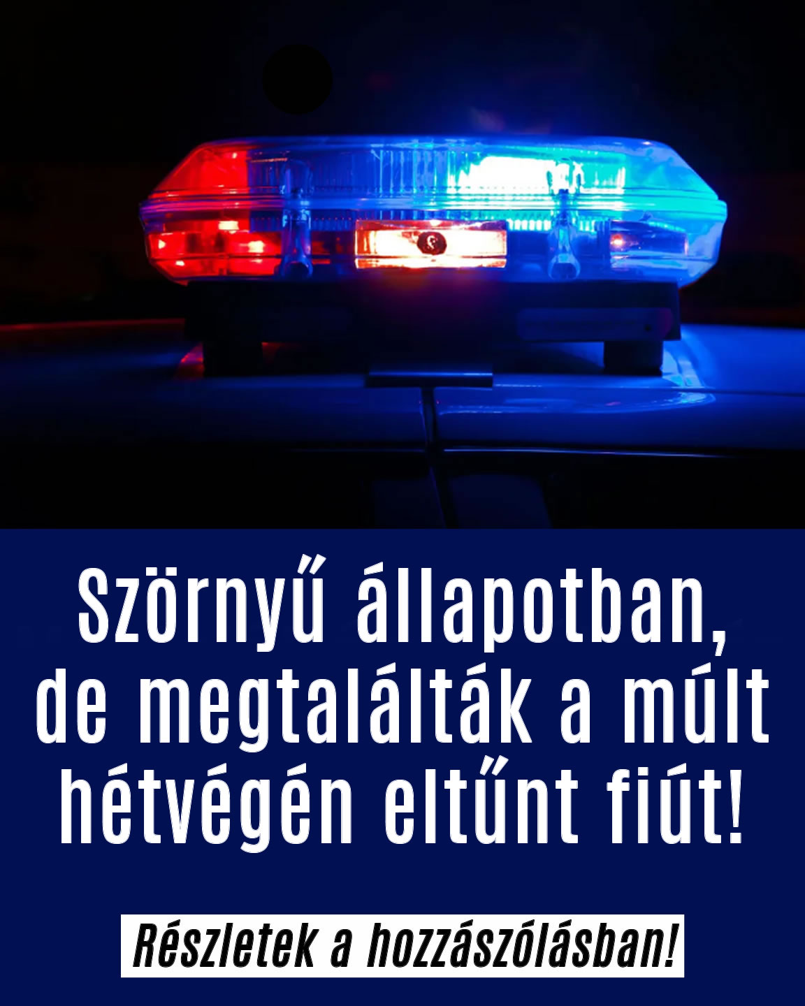 Megtalálták az eltűnt fiút