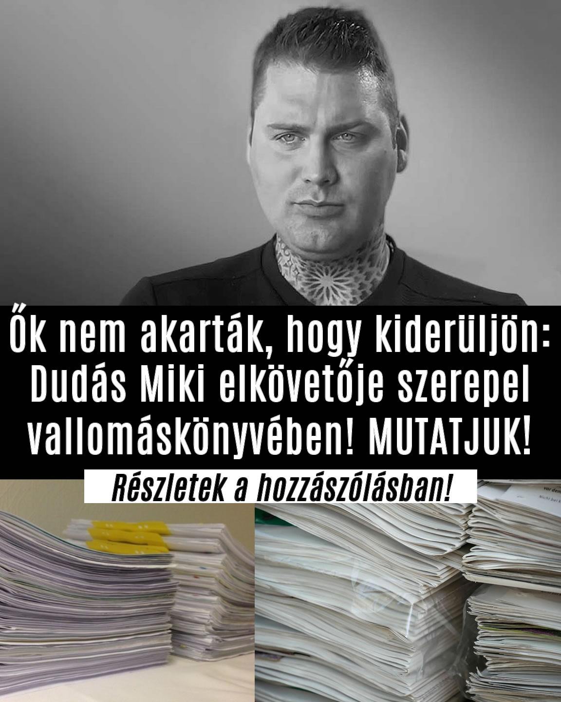 Dudás Miki elkövetője szerepel vallomáskönyvében!