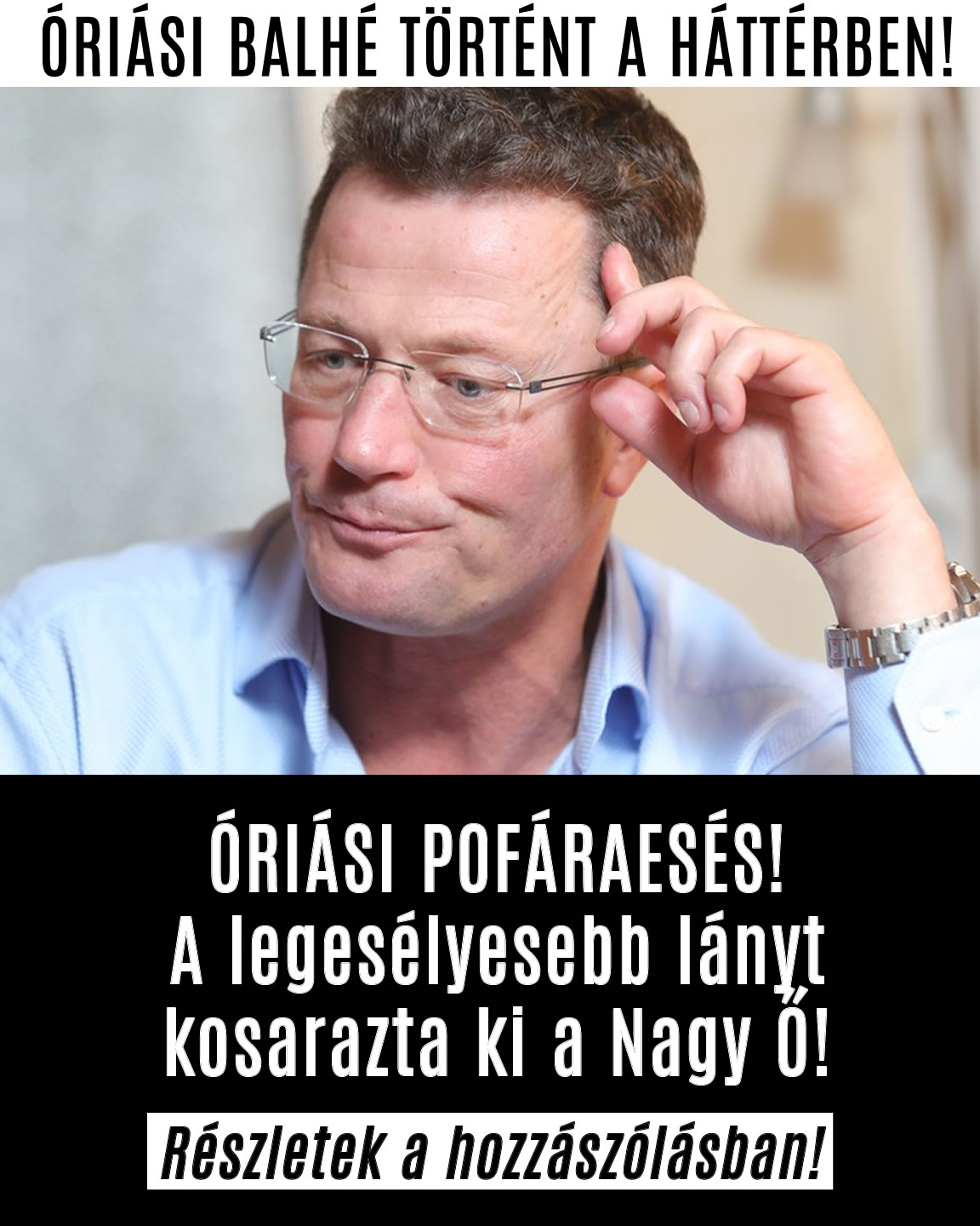 A legesélyesebb lányt kosarazta ki a Nagy Ő!