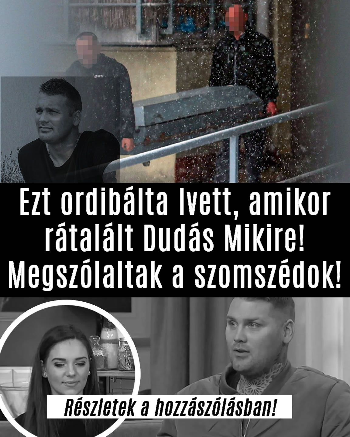 Ezt ordibálta Ivett, Dudás Miki testénél!
