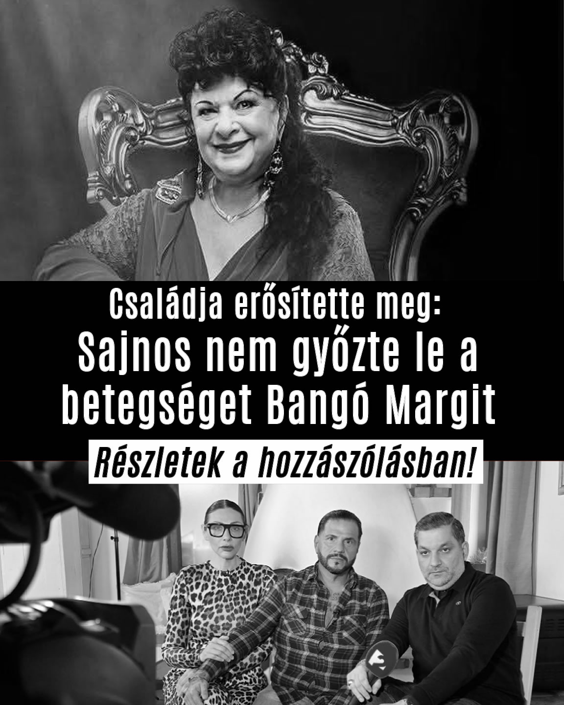 Sajnos nem győzte le a betegséget Bangó Margit