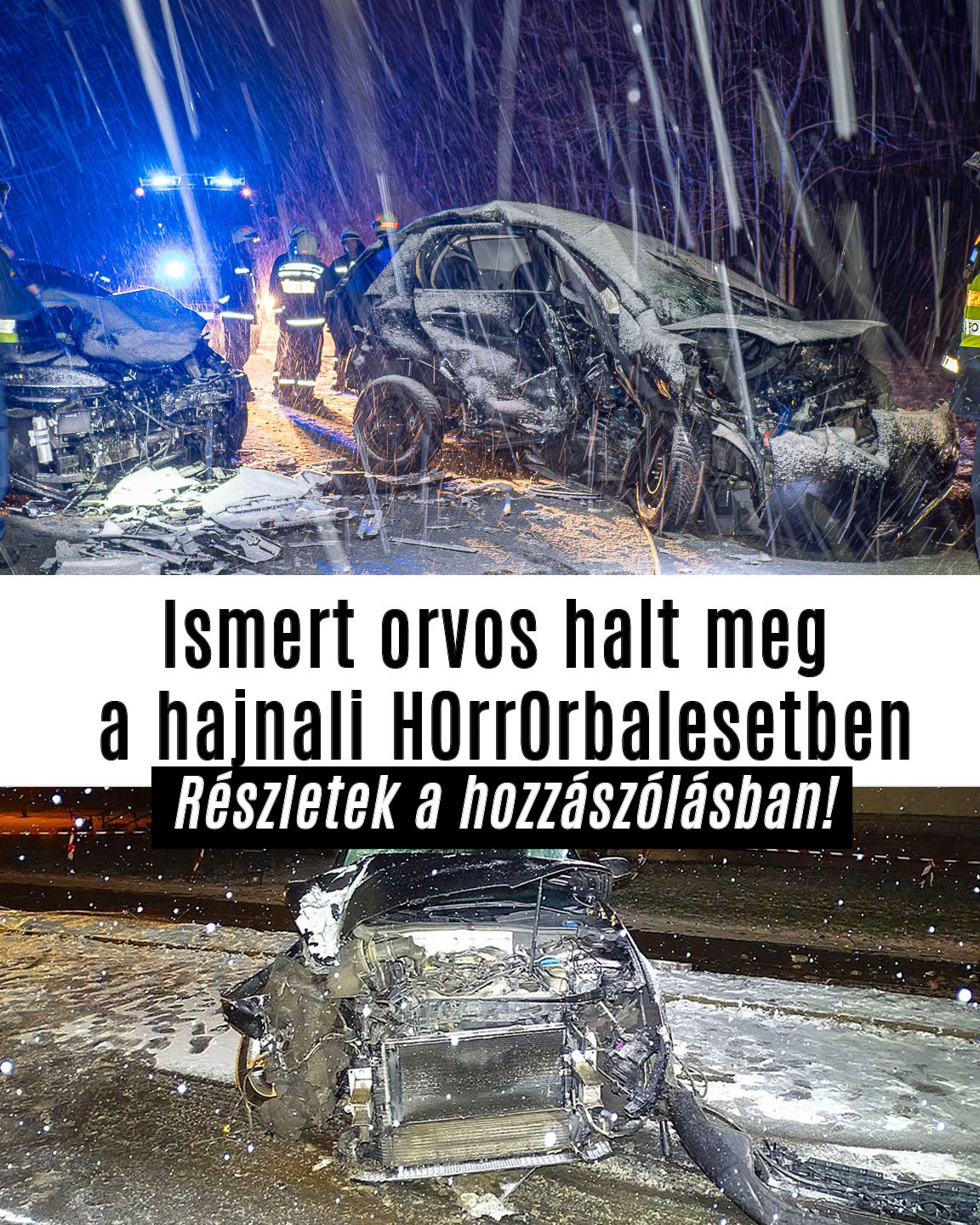Ismert orvos halt meg a hajnali balesetben