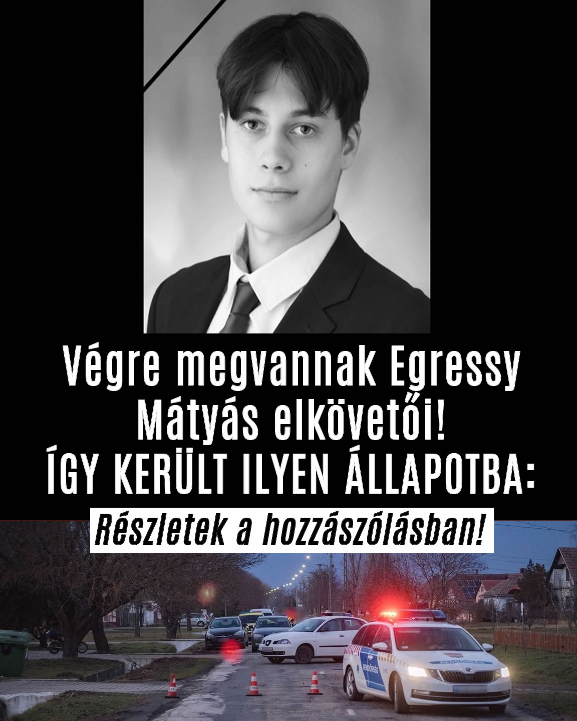 Megvan Egressy Mátyás elkövetője!