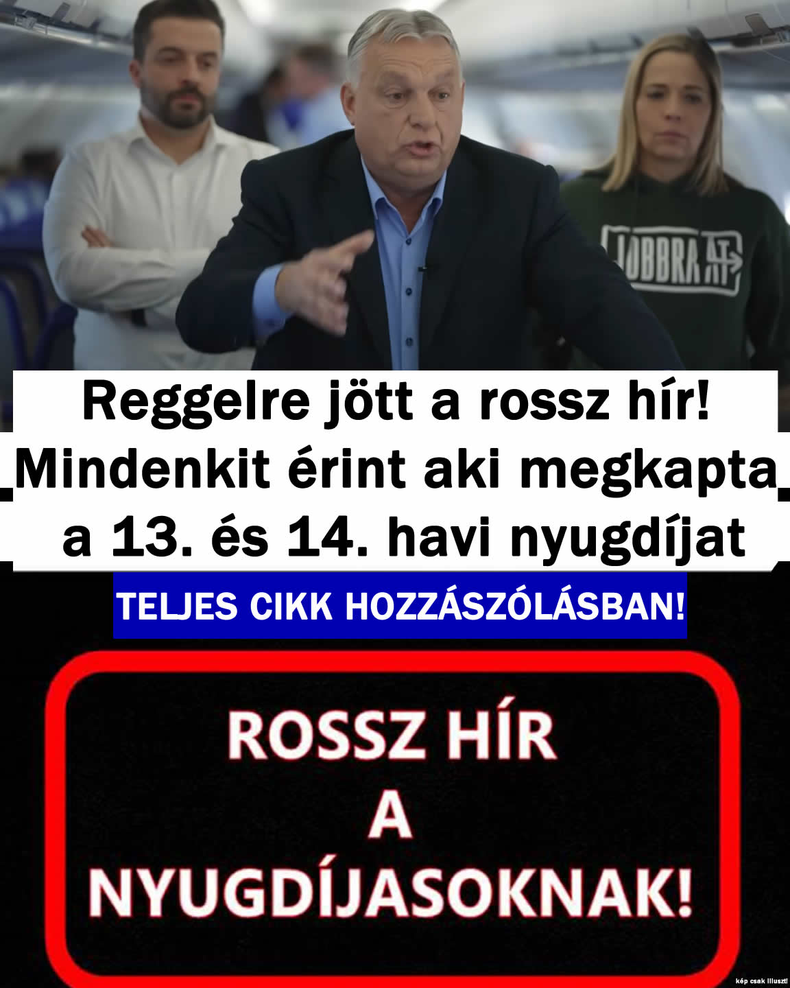 Rossz hír annak aki megkapta a nyugdíjat 13 és 14 havi nyugdíjat!