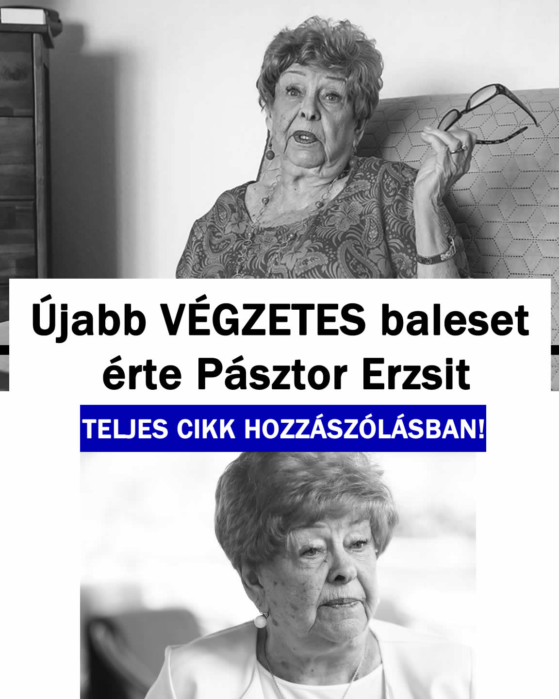Újabb baleset érte Pásztor Erzsit