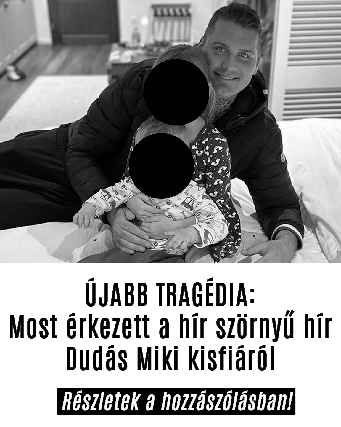 Most érkezett a hír Dudás Miki kisfiáról