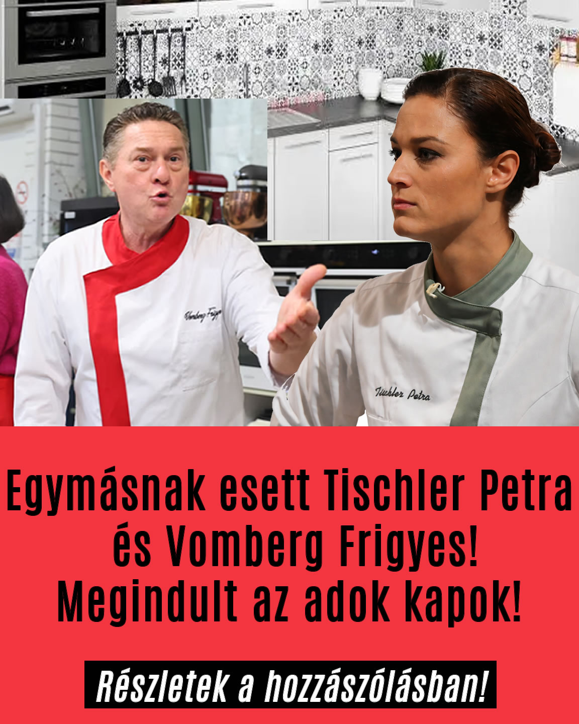 Egymásnak esett Tischler Petra és Vomberg Frigyes!
