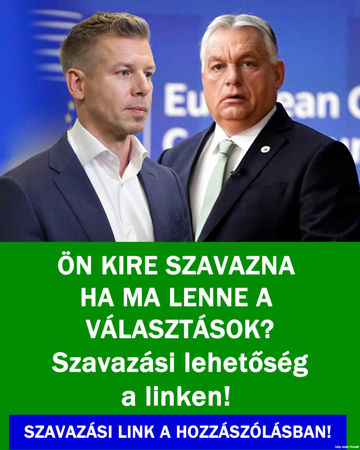 ÖN KIRE SZAVAZNA HA MA LENNE A VÁLASZTÁSOK?