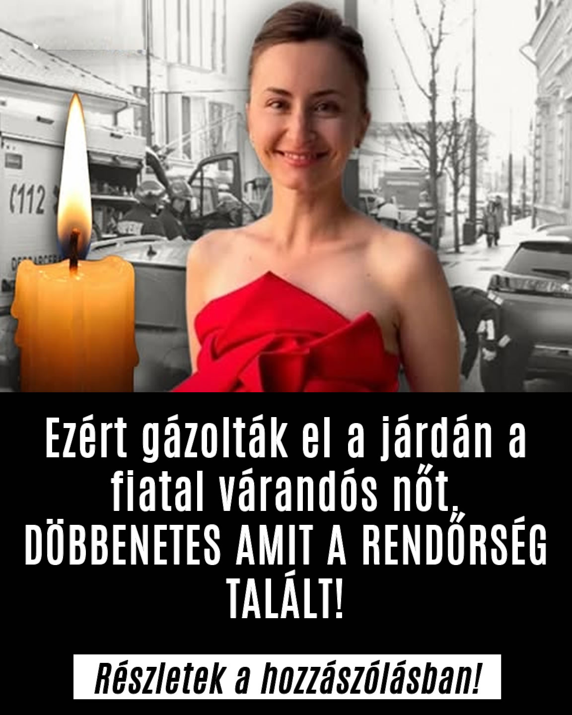 Ezért gázolták el a járdán a várandós nőt.