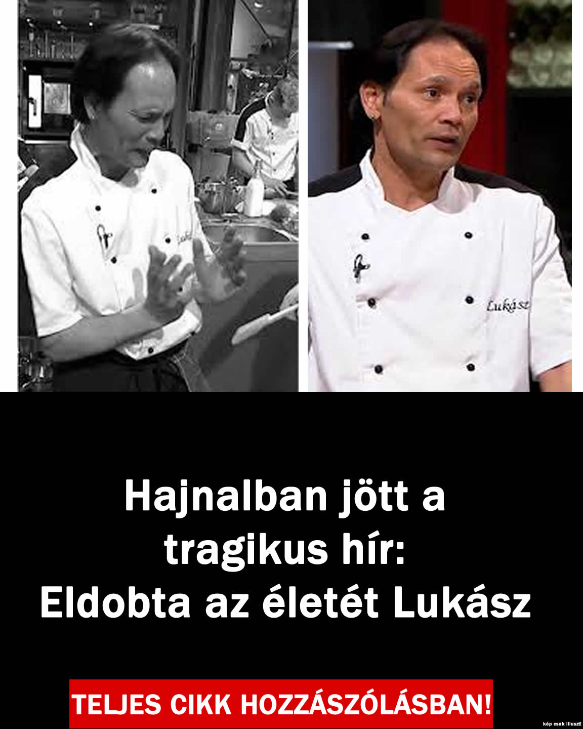 Hajnalban jött a tragikus hír: Lukász-ról van szó!